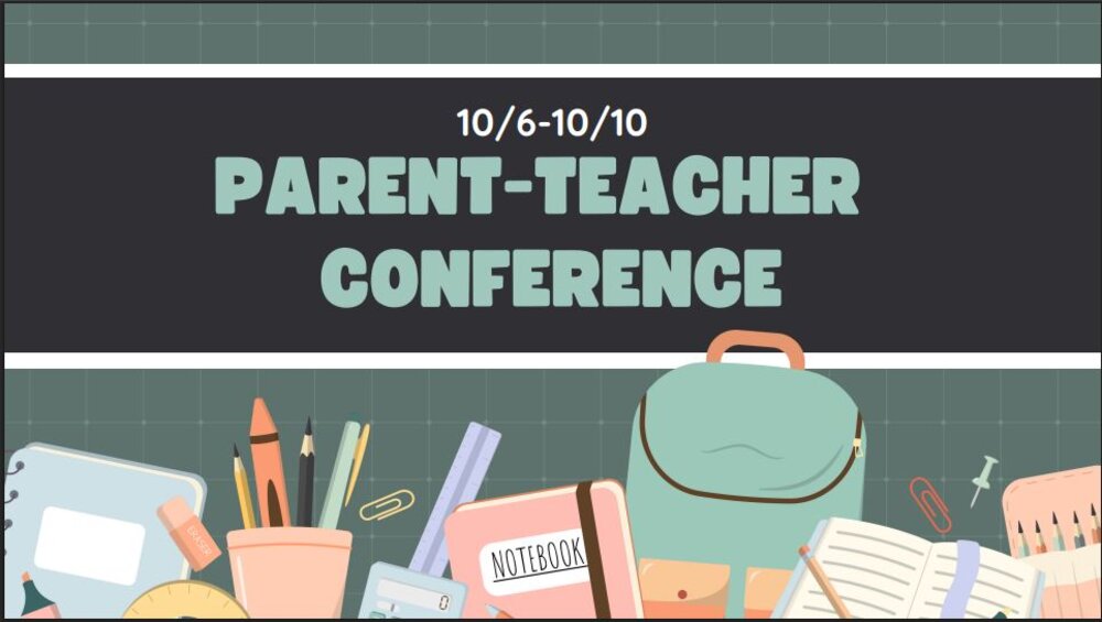 Conference Week is 10/6-10/10