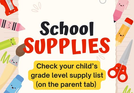 Check the Parent Tab for your student's supply list!